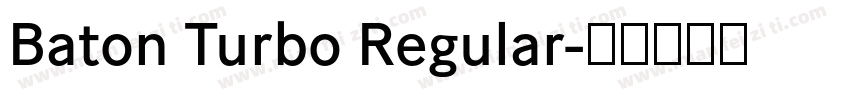 Baton Turbo Regular字体转换